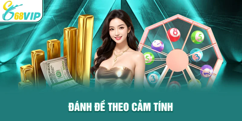 Đánh đề theo cảm tính